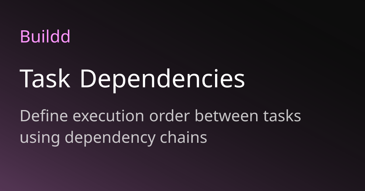 Task Dependencies